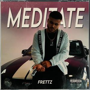 Meditate (Explicit)