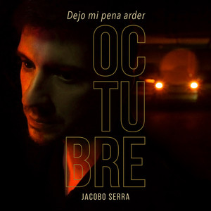 Octubre - Dejo mi pena arder