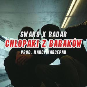 Chłopaki z baraków (feat. Radar) (Explicit)