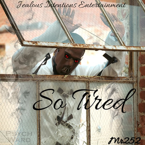 So Tired (Explicit)