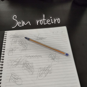 Sem Roteiro (Explicit)