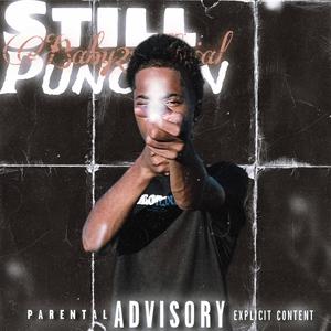 Still Punchin (Explicit)