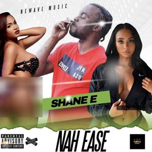 Nah Ease (Explicit)