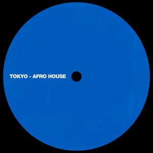 Tokyo - Afro House (feat. Take Music House) (Explicit)