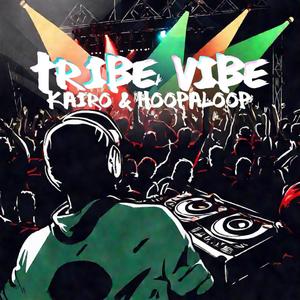 Tribe Vibe (Explicit)