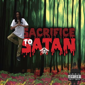 Sacrifice to Satan (Explicit)