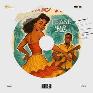 TEASE ME (feat. Kid Fresh)