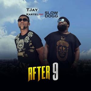 After 9 (feat. Slow Dogg)