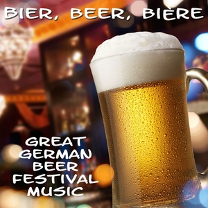 Ein Prosit der Gemütlichkeit (Beer Festival-Mix)