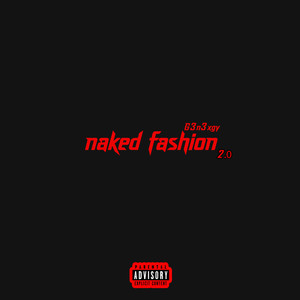 Naked Fashion 2.0 (Explicit)