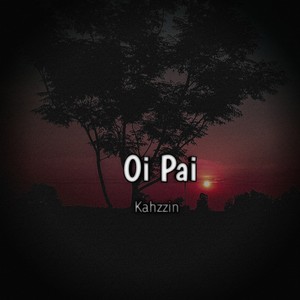 Oi Pai (Explicit)