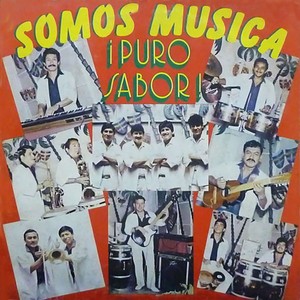 Somos Música ¡Puro Sabor!