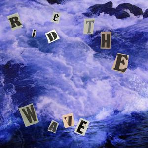 Ride The Wave (Explicit)