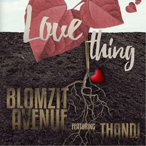 Love Thing(feat. Thandi)