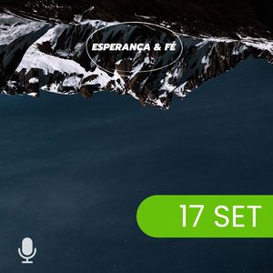 Esperança & Fé 17/Set24