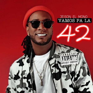 VAMOS PA LA 42 (Explicit)