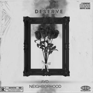 Deserve (Explicit)