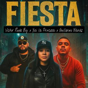 Fiesta (feat. Yosi La Princesa & Guillermo Wardz)