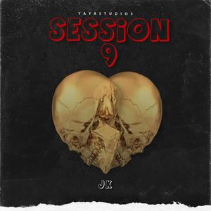 Session 9 (feat. JotaK) [Explicit]