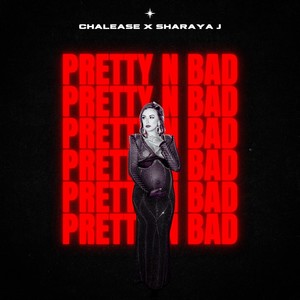 Pretty n Bad (feat. Sharaya J)