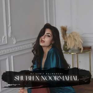 Shubh X Noormahal