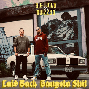 Laid Back Gangsta`Shit (Explicit)