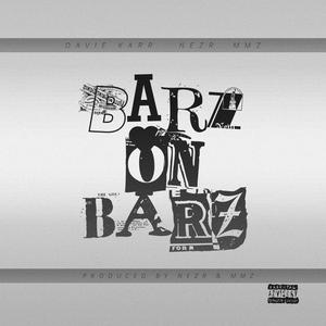 Barz On Barz (feat. Davie Karr & Nezr)