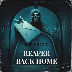 Reaper Back Home (Explicit)