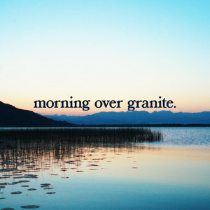 Morning Over Granite