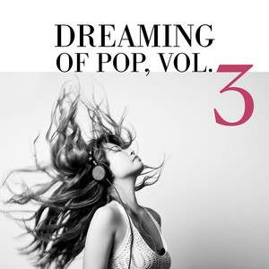 Dreaming of Pop, Vol. 3 (Explicit)