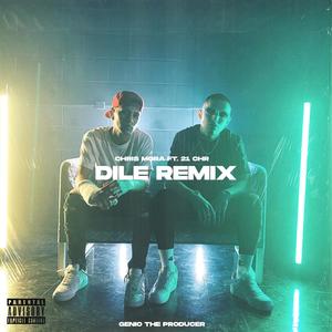 Dile(feat. 21 Chr) (Remix|Explicit)