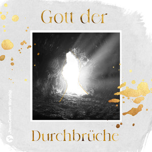 Gott der Durchbrüche