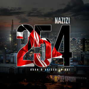 254(Born & Raised in Nai)