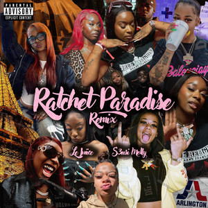 Ratchet Paradise (Remix|Explicit)