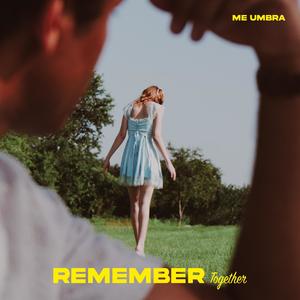 Remember Together