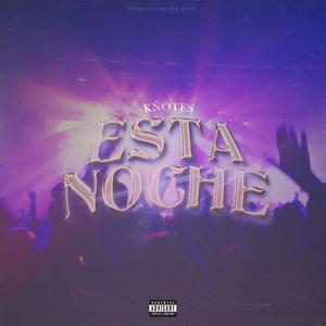 Esta Noche (Explicit)