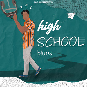High School Blues