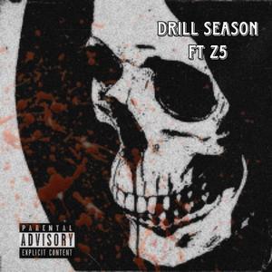 Drill Season (feat. Z5) (Explicit)