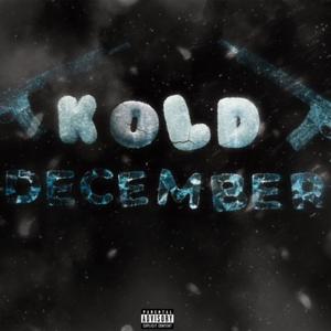 TREBEEZY "Kold December" (KEEVO4 X KASHOUTMAURI) [Explicit]