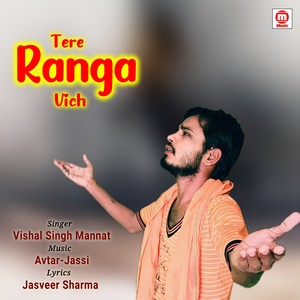 Tere Ranga Vich