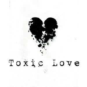 Toxic Love (Explicit)