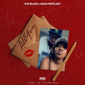 All You (feat. Asha FirstLady) [Explicit]