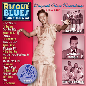 Risque Blues - It Ain't The Meat