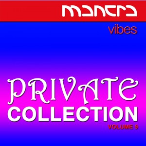 Mantra Vibes Private Collection, Vol. 9