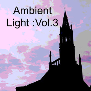 Ambient Light :Vol.3