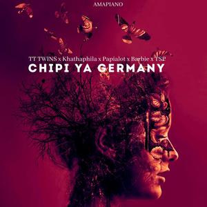 CHIPI YA GERMANY (Feat KHATHAPHILA x Papialot x Barbie x TSP)