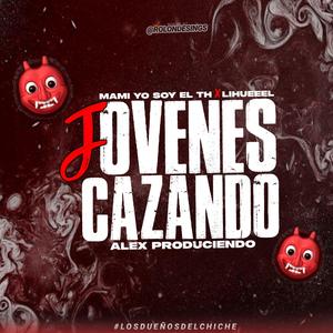 JOVENES CAZANDO (feat. mamiyosoyelth)