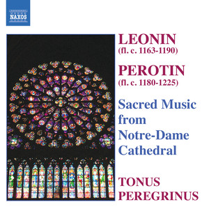 Leonin / Perotin: Sacred Music from Notre-Dame Cathedral