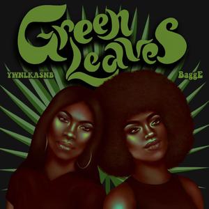 Green Leaves (feat. Ywnlkasnb)