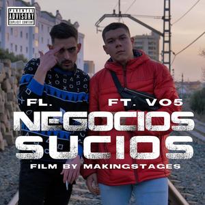 Negocios Sucios. (feat. V05) (Explicit)